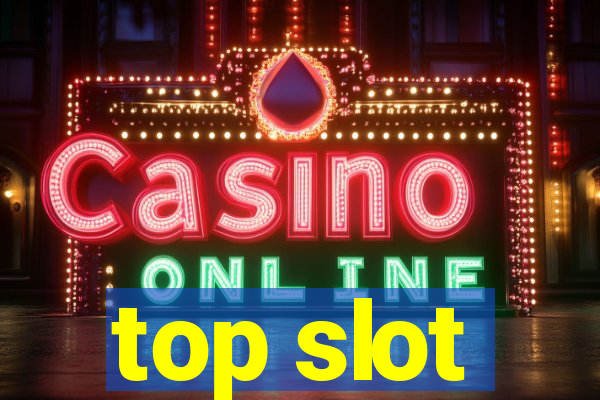 top slot