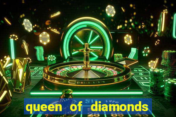 queen of diamonds 20 slot free play