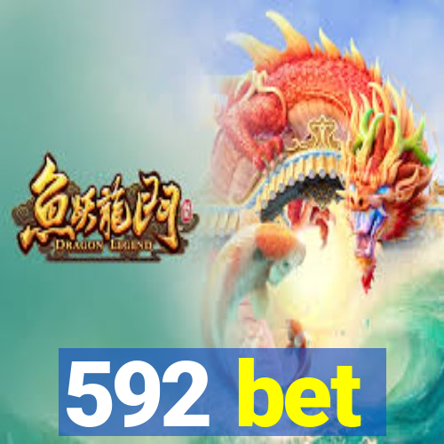 592 bet