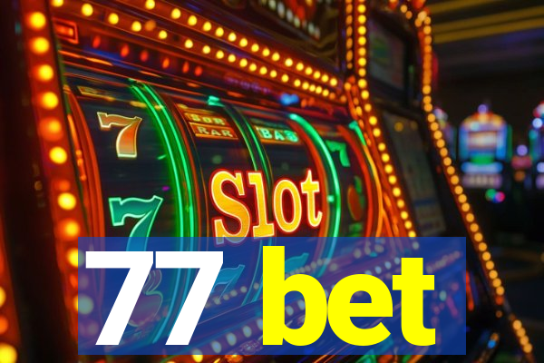 77 bet