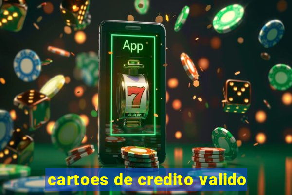 cartoes de credito valido