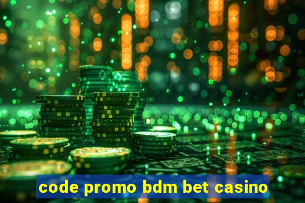 code promo bdm bet casino