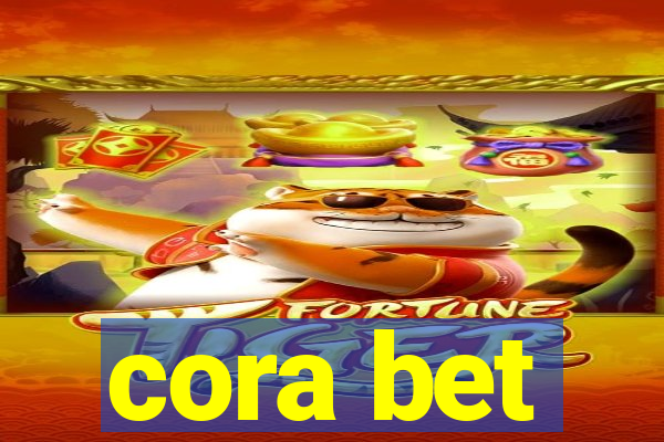 cora bet