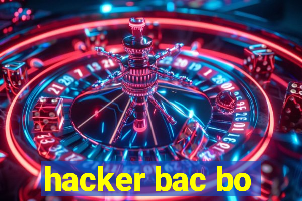 hacker bac bo