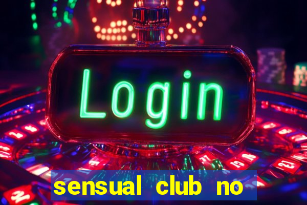 sensual club no esporte interativo