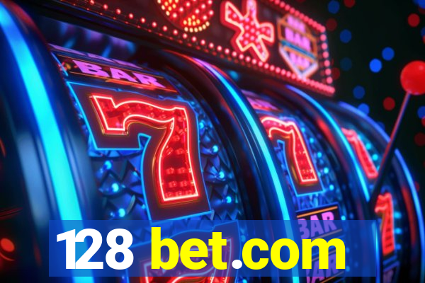 128 bet.com