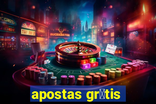 apostas gr谩tis