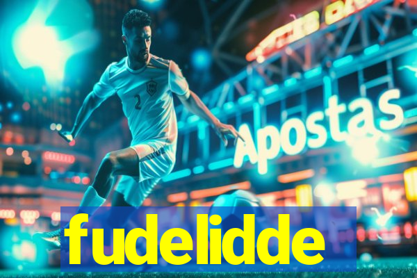 fudelidde