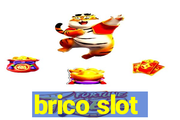 brico slot