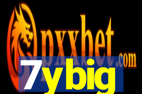 7ybig