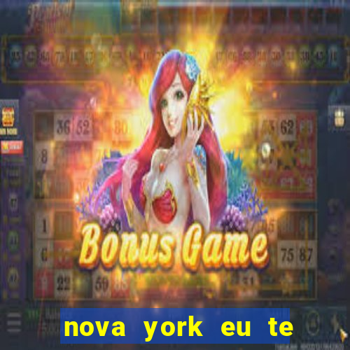 nova york eu te amo download