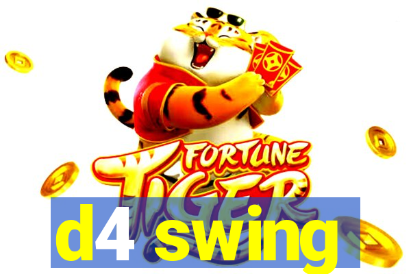 d4 swing