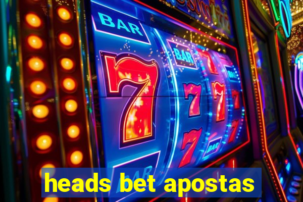 heads bet apostas