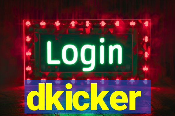 dkicker