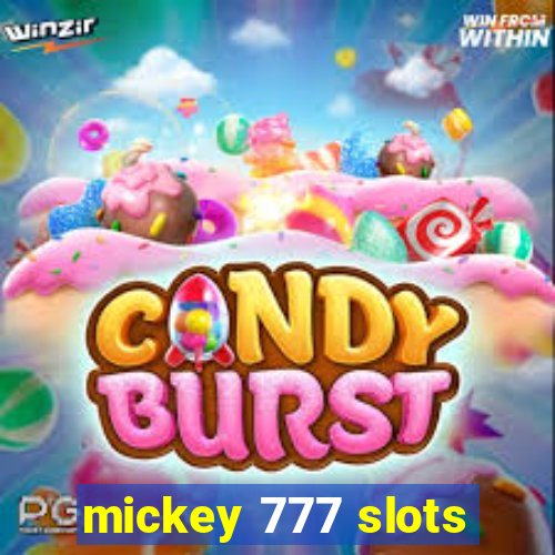 mickey 777 slots