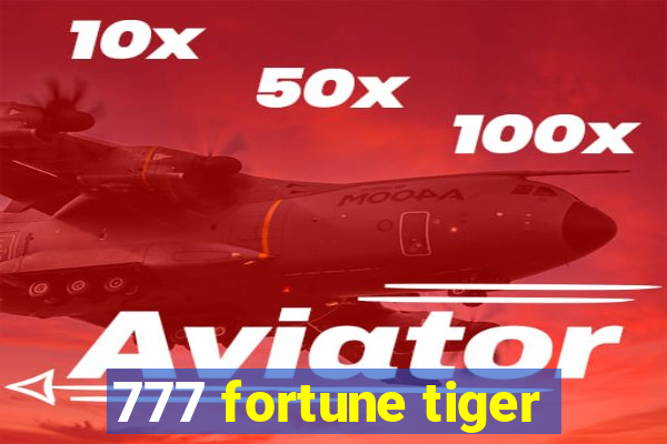 777 fortune tiger