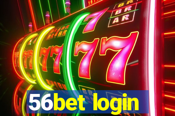 56bet login