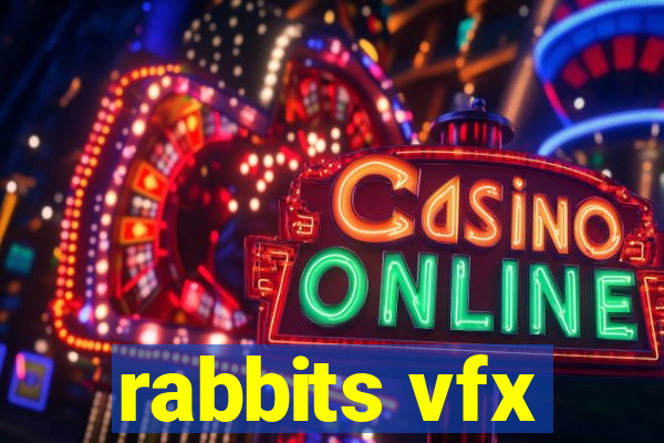 rabbits vfx