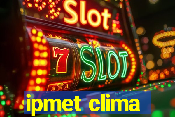 ipmet clima