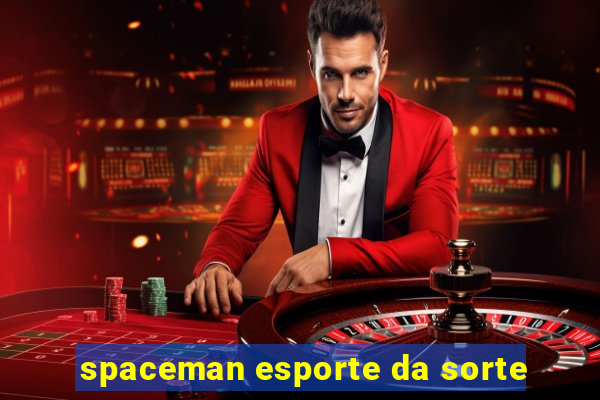 spaceman esporte da sorte