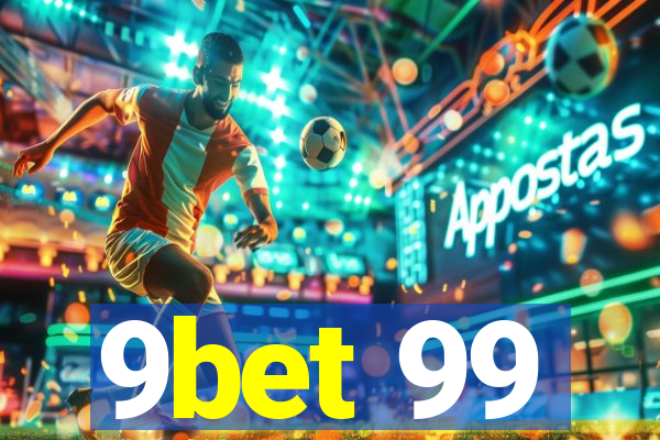 9bet 99