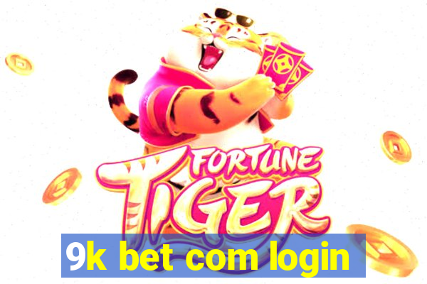 9k bet com login