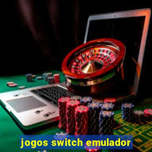 jogos switch emulador