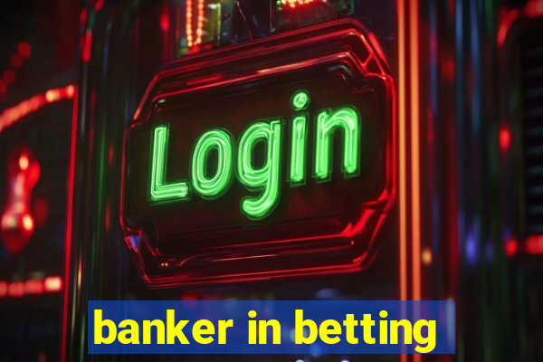 banker in betting