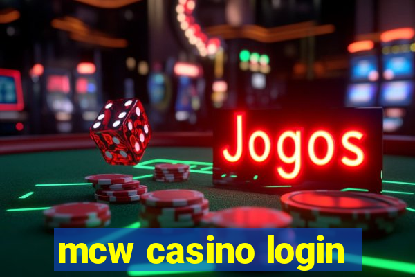 mcw casino login