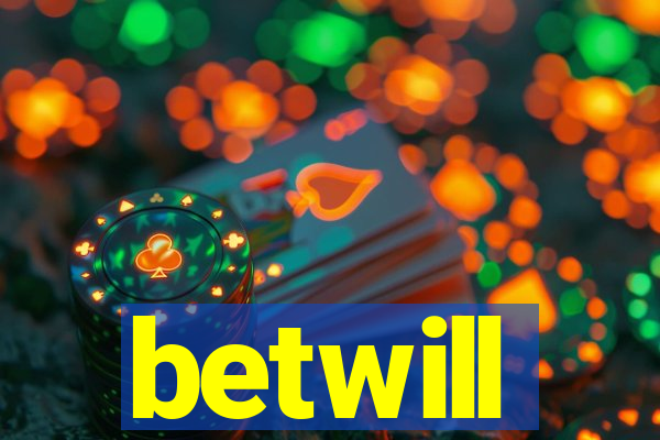 betwill