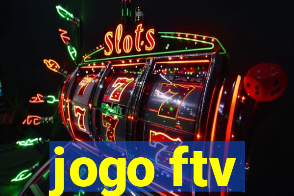 jogo ftv