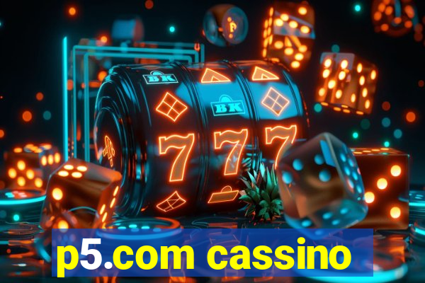 p5.com cassino