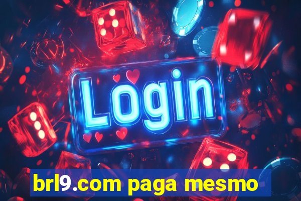 brl9.com paga mesmo