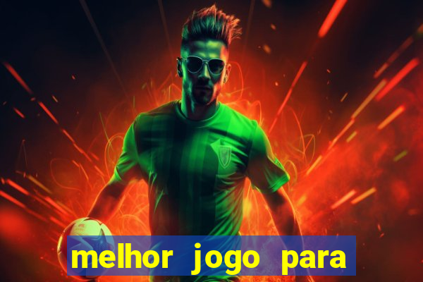 melhor jogo para ganhar dinheiro de verdade