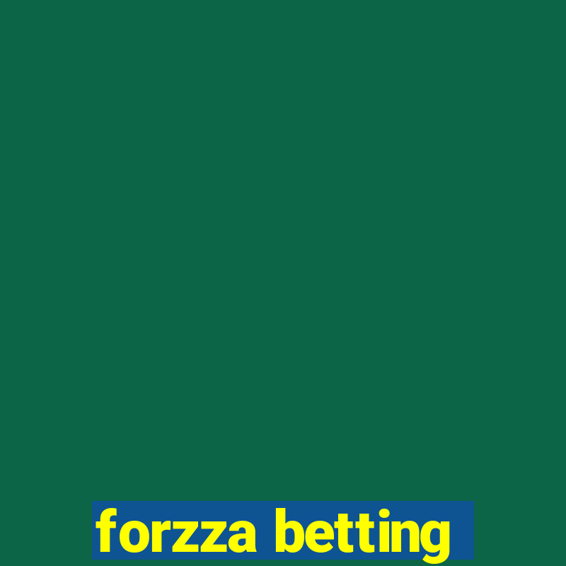 forzza betting