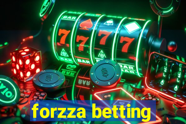 forzza betting