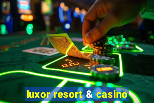 luxor resort & casino