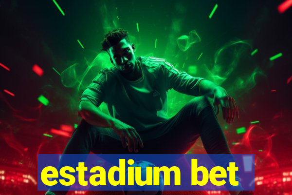 estadium bet