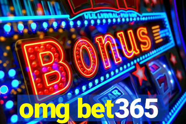 omg bet365