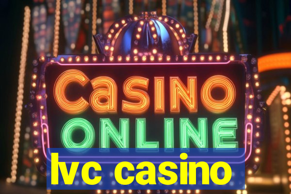 lvc casino