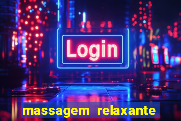 massagem relaxante em betim