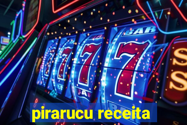 pirarucu receita