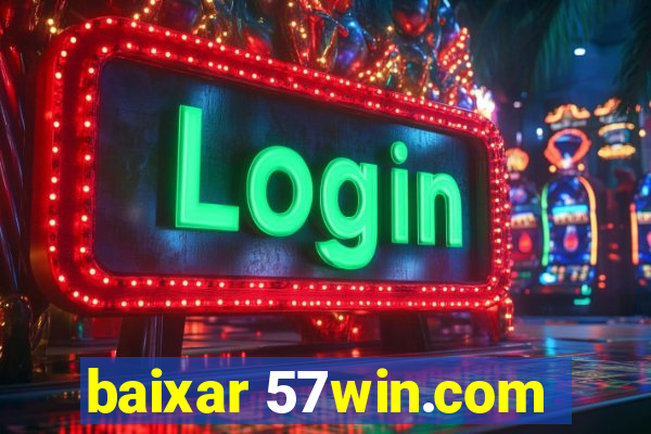 baixar 57win.com