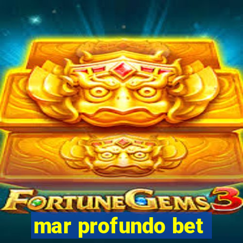 mar profundo bet