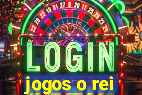 jogos o rei