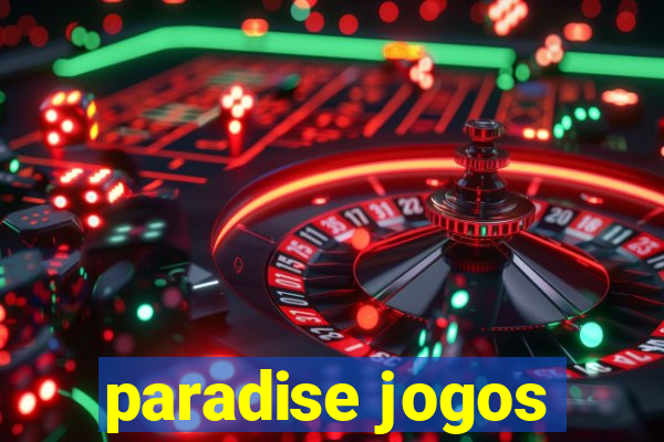 paradise jogos