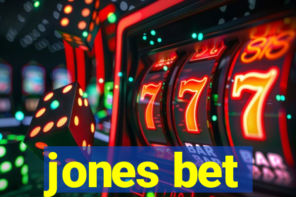 jones bet