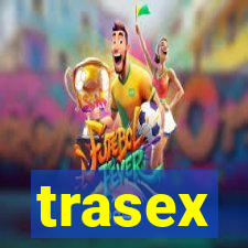 trasex