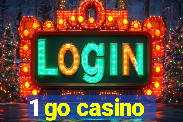 1 go casino