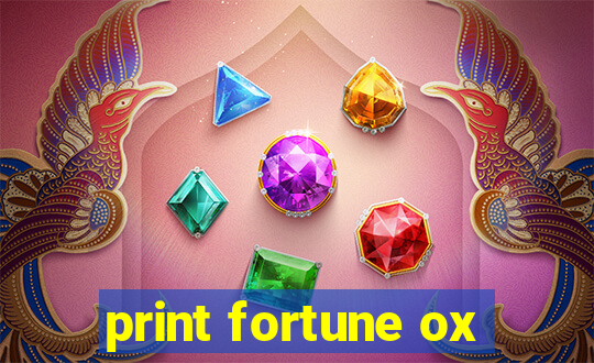 print fortune ox